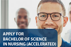 Apply Online for Bachelor of Science in Nursing (Accelerated)